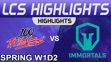 100 vs IMT Highlights LCS Spring Season 2023 W1D2 100 Thieves vs Immortals by Onivia