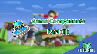 Game Components - Part (II) | Blockman Editor
