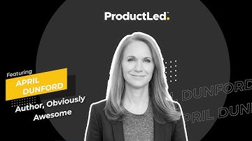 How to Nail Your Product Positioning with April Dunford