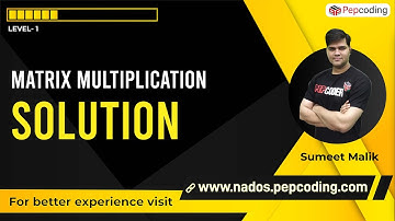 Matrix Multiplication - Solution | 2-D Arrays | Data Structure and Algorithms in JAVA