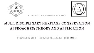 Multidisciplinary Heritage Conservation Approaches: Theory and Application
