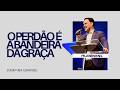 Pr José Rafael - O perdão é a bandeira da graça