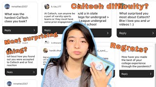 College was the toughest experience of MY LIFE, incredible people, other fun stuff | CALTECH Q&A