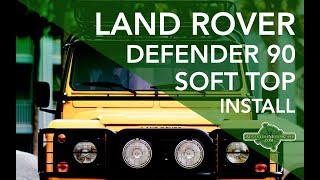Land Rover Defender Soft Top Install Land Rover Defender Canvas Top