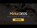 Mirka® DEOS Features & Benefits Mirka® DEOS Features & Benefits
