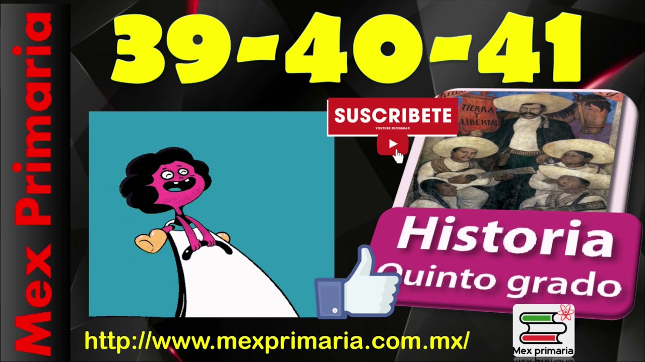 Historia 5 pagina, 39,40,41, historia quinto grado pag, 39,40,41