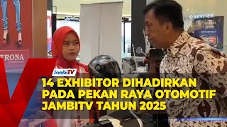 14 Exhibitor Dihadirkan Pada Pekan Raya Otomotif Jambitv Tahun 2025