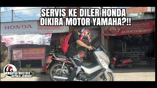 SERVIS KE DILER HONDA APAKAH MASIH DI TERIMA?!!