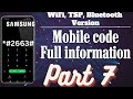 part 07 || samsung *#02663# mobile code full information (wifi, TSP, Bluetooth version)#mobiletricks