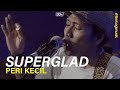 Superglad  peri kecil live  berbagi musik