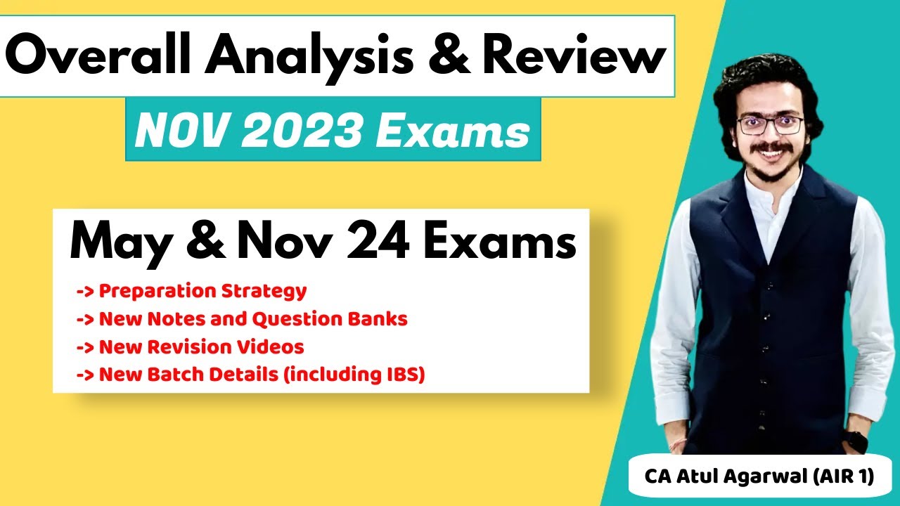 CA Final Nov 23 Exams Overall Review | May & Nov 24 Exam Strategy ...