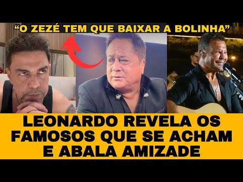 Leonardo exposes famous friends who are "meddling" behind the scenes, and even Zezé di Camargo ge...