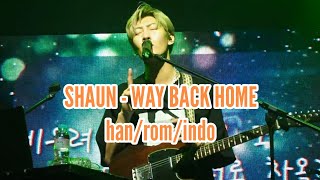 [MV] SHAUN - WAY BACK HOME || LIRIK TERJEMAHAN INDONESIA