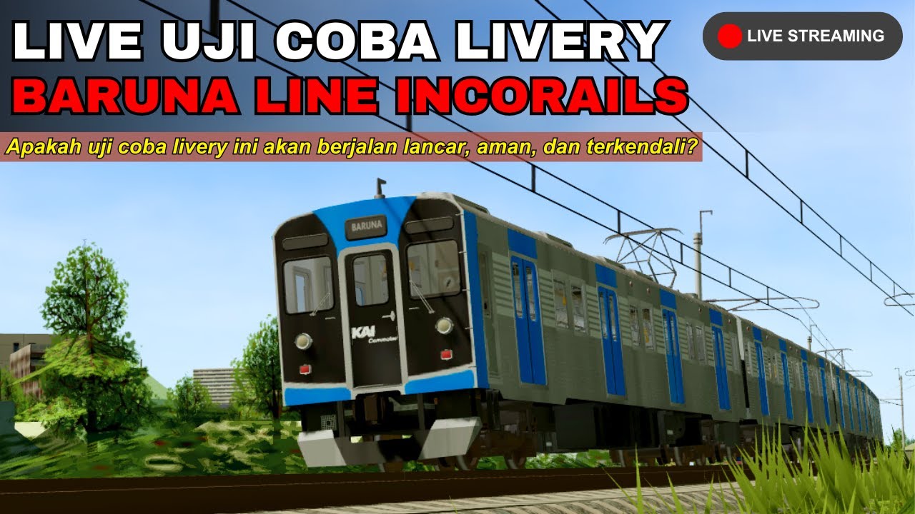 [ 🔴 LIVE ] UJI COBA KRL BARUNA LINE [Roblox Incorails] - YouTube