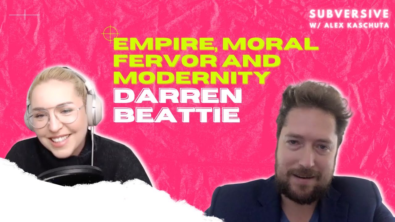 Darren Beattie Empire Moral Fervor And Modernity Youtube