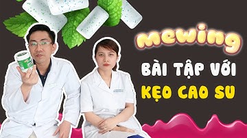 MEWING - [Tập 3] Bài Tập Lưỡi Cơ Bản Bằng Kẹo Cao Su - Tập Soft Mewing