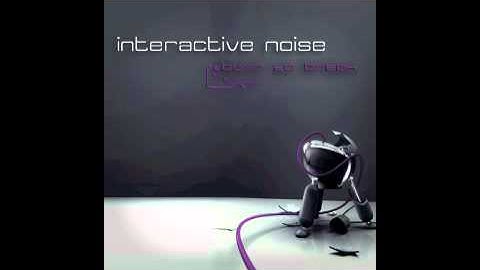 Official - Interactive Noise - Born To Break
