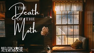 Virginia Woolf&#39;s The Death of the Moth - A Beautiful Short Audiobook || Non-Fiction