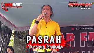 Pasrah - Tarman Brekele Sinar Family