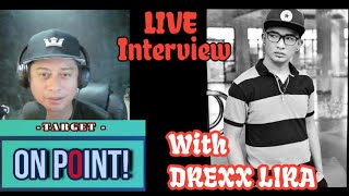 TARGET - ON POINT WITH DREXX LIRA (LIVE INTERVIEW EP3)
