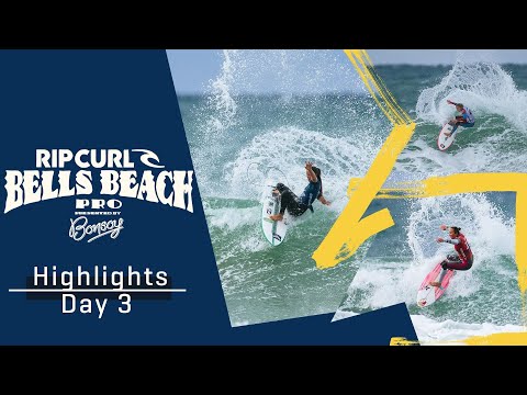 HIGHLIGHTS DAY 3 // Rip Curl Pro Bells Beach presented by Bonsoy