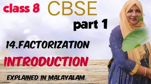chapter 14 factorization introduction CBSE maths class 8 in Malayalam