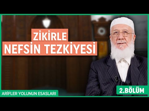 Zikirle Nefsin Tezkiyesi - Arifler Yolunun Esasları | Şemseddin Bektaşoğlu