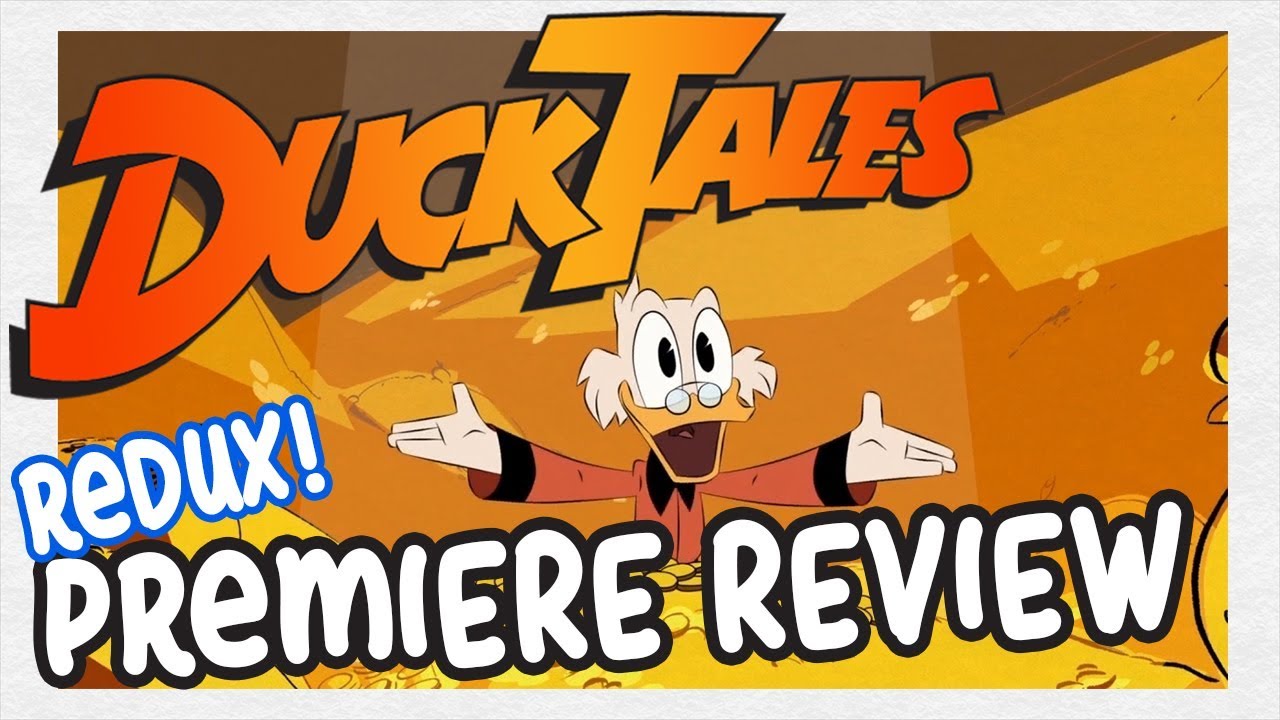 Disney Xd Ducktales Premiere Review Rewriting History Redux Reupload