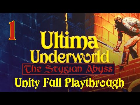 Ultima Underworld: The Stygian Abyss | Unity Pt 1 (Full Game)