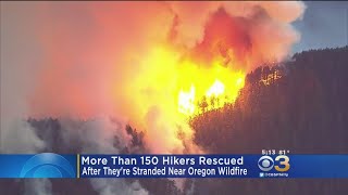 150 Hikers Rescued From Oregon Wildfire