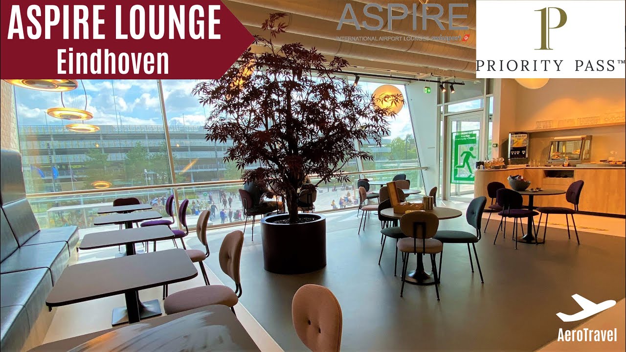 ASPIRE LOUNGE EINDHOVEN AIRPORT PRIORITY PASS LOUNGE SWISSPORT