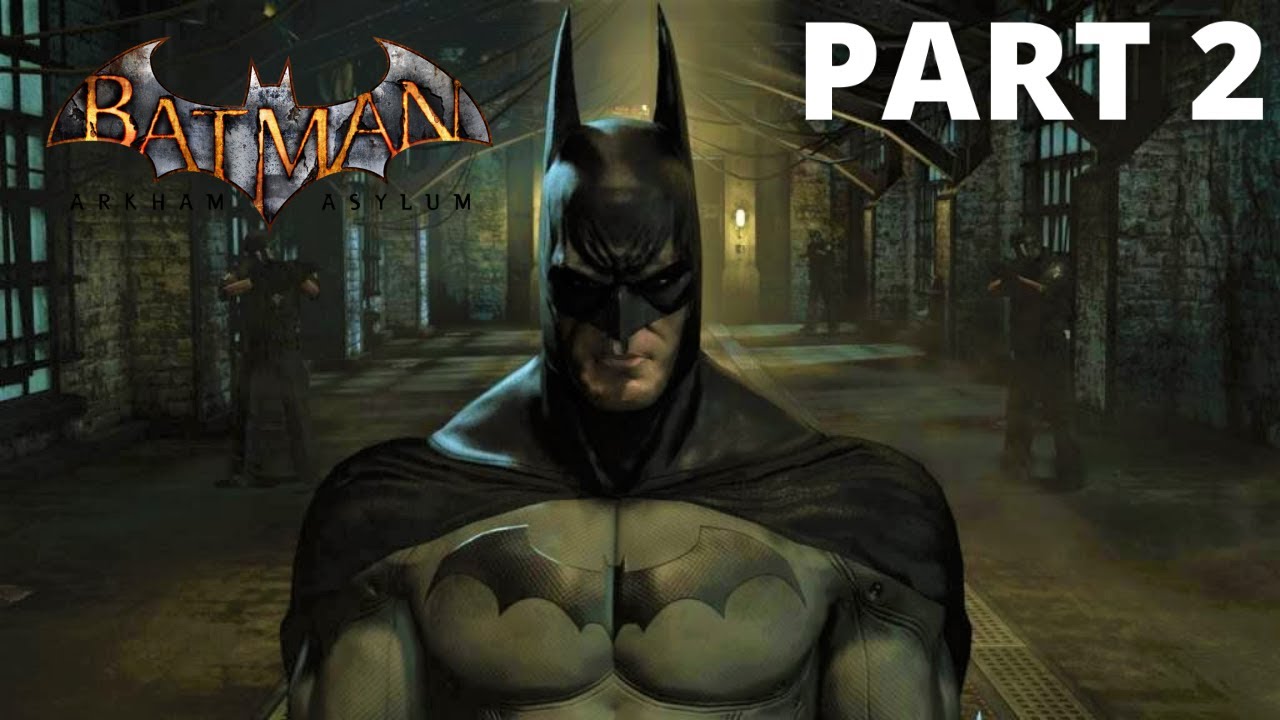 Batman Arkham Asylum Walkthrough Gameplay (2022) - Part 2 - YouTube