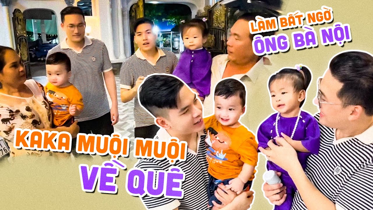 Ka Ka Muội Muội về quê làm bất ngờ Ông Bà Nội và cái kết