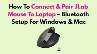 How To Connect & Pair JLab Mouse To Laptop – Bluetooth Setup For Windows & Mac