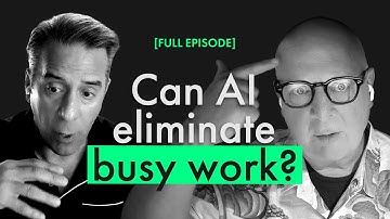 Can AI Eliminate Busy Work?: Call Me Data - Episode 22