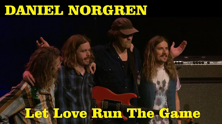 Daniel Norgren - Let Love Run The Game   live  2021