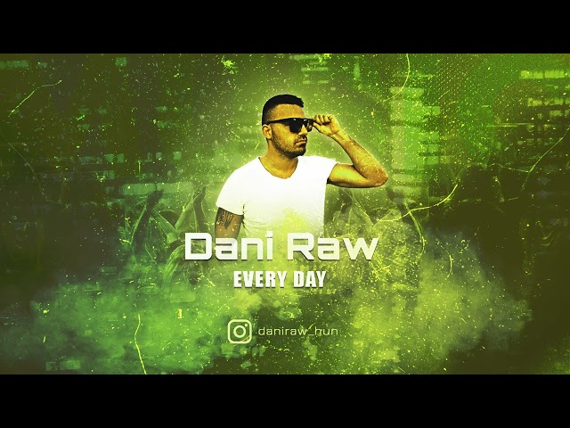Dani Raw - Every Day (Extended Mix)  Lucas & Steve x CRCLE class=