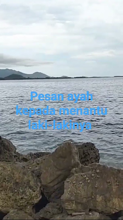 pesan ayah kepada menantu laki-lakinya 🥺🤗