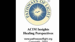 ACIM Insights - Lesson 127 - Pathways of Light