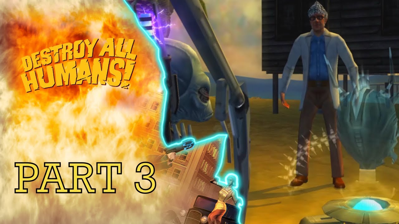 Destroy All Humans - PART 3