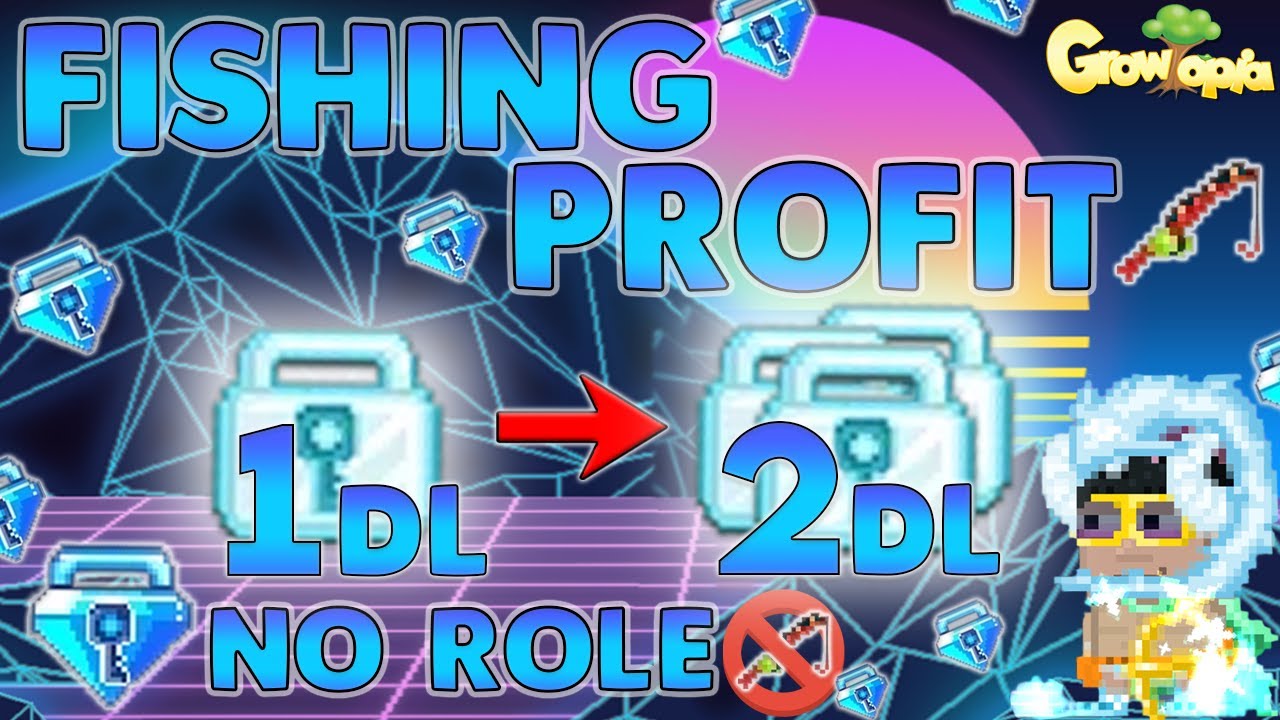 FISHING PROFIT WITHOUT FISHING ROLE (DOUBLE WL) GROWTOPIA YouTube