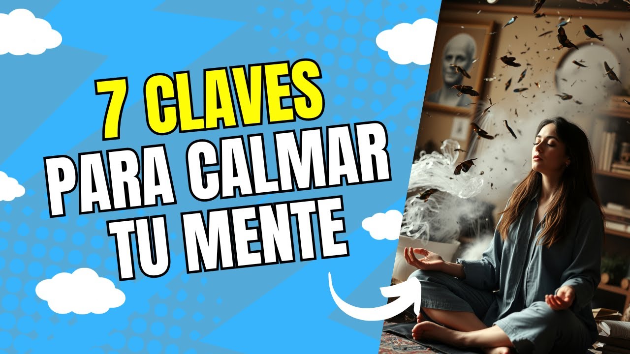 Deshazte de la Preocupación | Claves para Calmar Tu Mente - YouTube