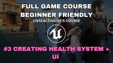 Creating Your Own Game From Scratch - #3 Creating Health System + UI (Unreal Engine 5)