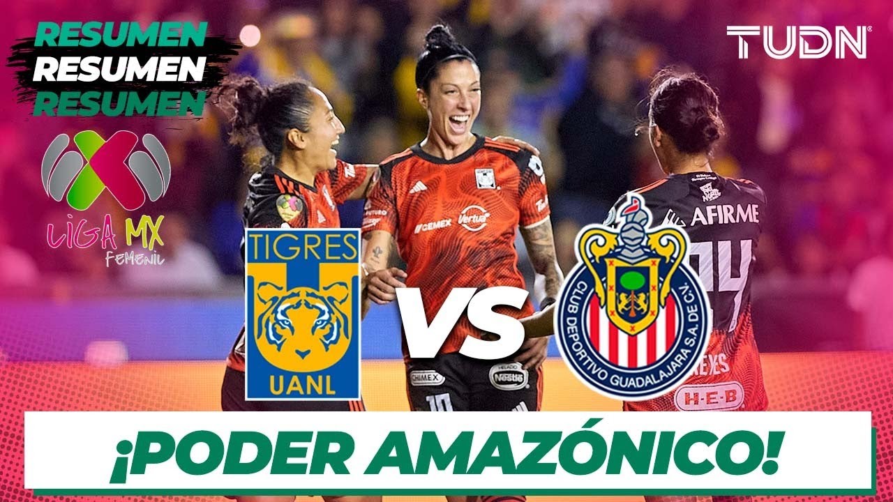 Resumen y goles | Tigres vs Chivas | Liga Mx Femenil - CL2024 J12 ...