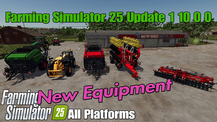 Farming Simulator 25 Update 1.10.0.0 / New Equipment !
