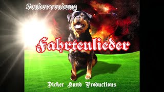 Dicker Hund Sondersendung  Fahrtenlieder Spezial/German Hiking Songs Special