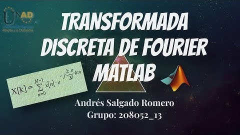 Explicacion Transformada discreta de Fourier | MATLAB