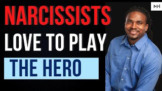 Narcissists love to play the hero while also being the villain. With @Coachniarenee