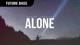 Heavy Anarchy - Alone