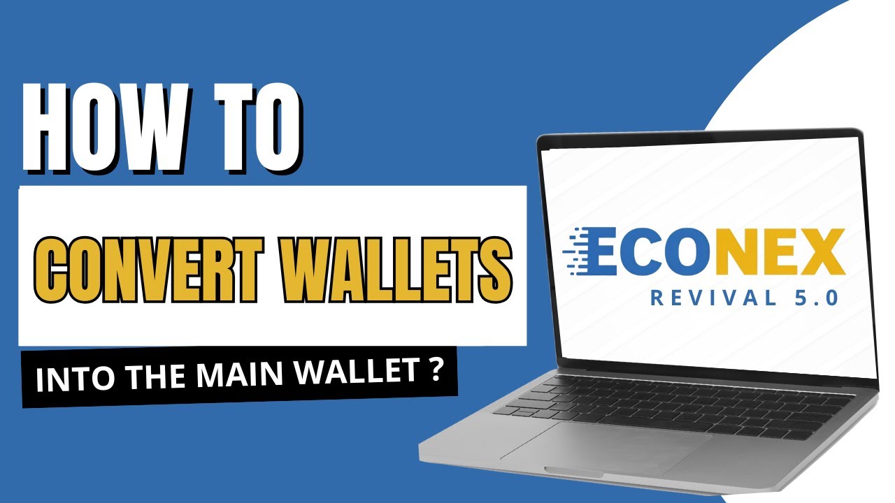 How to Convert Wallets into Main Wallet | Econex Revival 5.0 Complete Guide